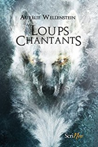 Lire la noisette "Les Loups Chantants - Aurélie Wellenstein"